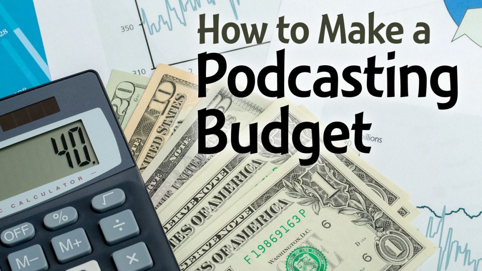 Printable How To Make A Podcasting Budget Podcast Production Budget
